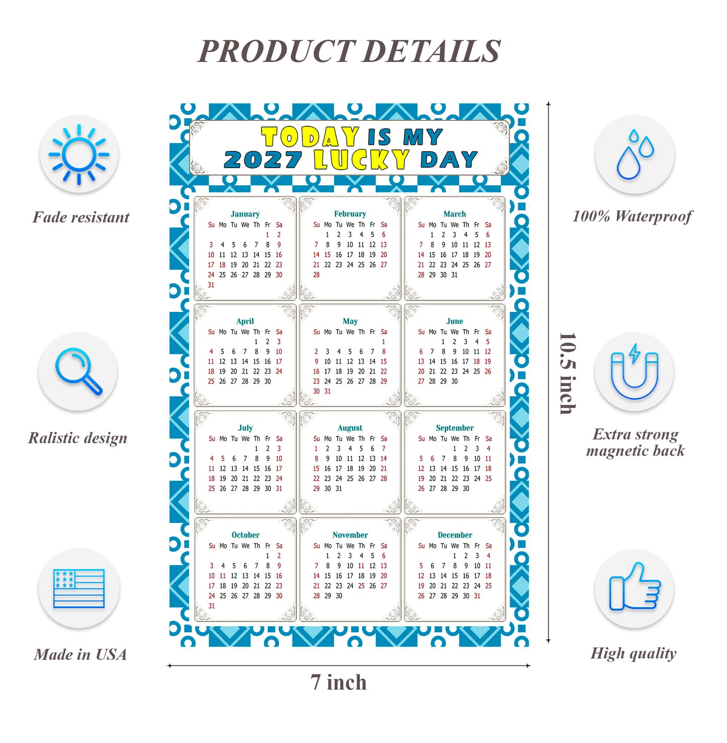 2027 Magnetic Calendar - Calendar Magnets - Today is my Lucky Day - (Fade, Tear, and Water Resistant) - Themed 037