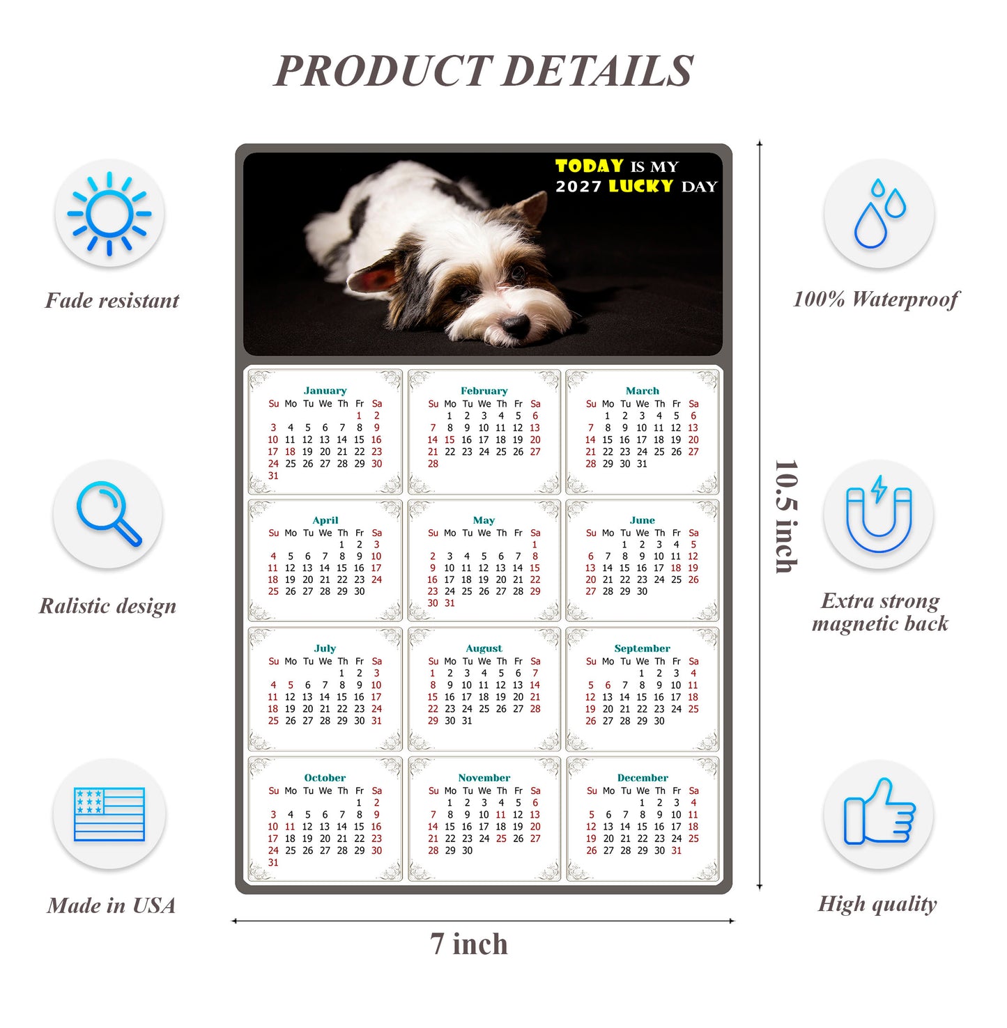 2027 Magnetic Calendar - Today is My Lucky Day (Fade, Tear, and Water Resistant)- Dogs Themed 018