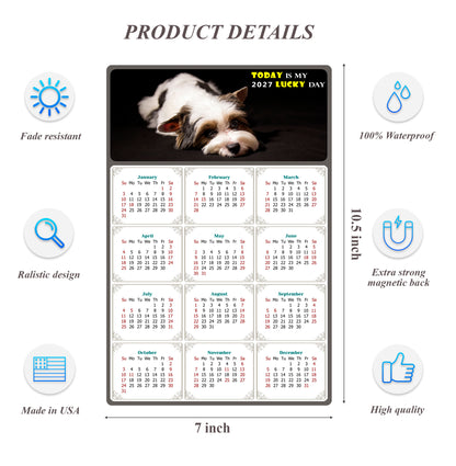 2027 Magnetic Calendar - Today is My Lucky Day (Fade, Tear, and Water Resistant)- Dogs Themed 018