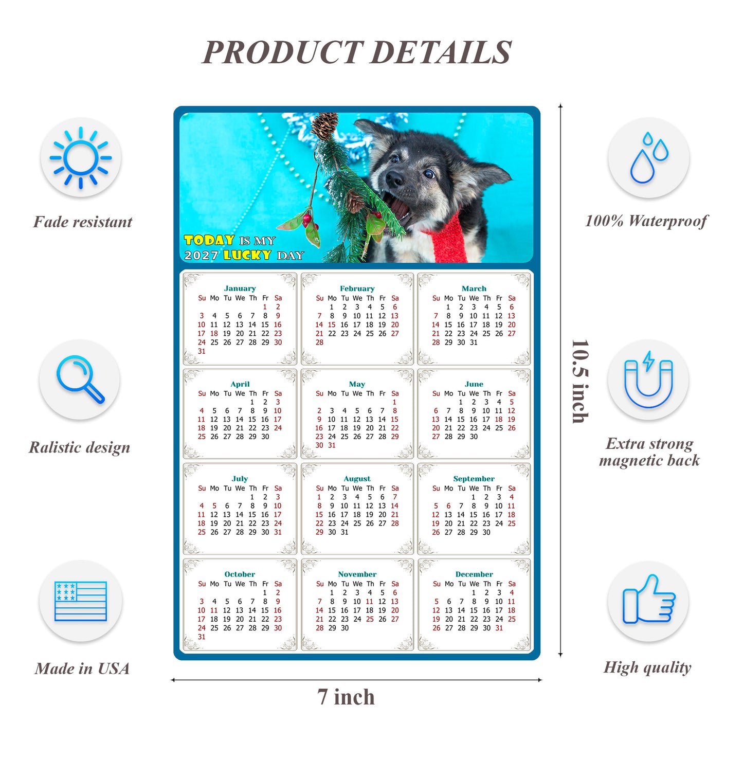 2027 Magnetic Calendar - Today is My Lucky Day (Fade, Tear, and Water Resistant)- Dogs Themed 020