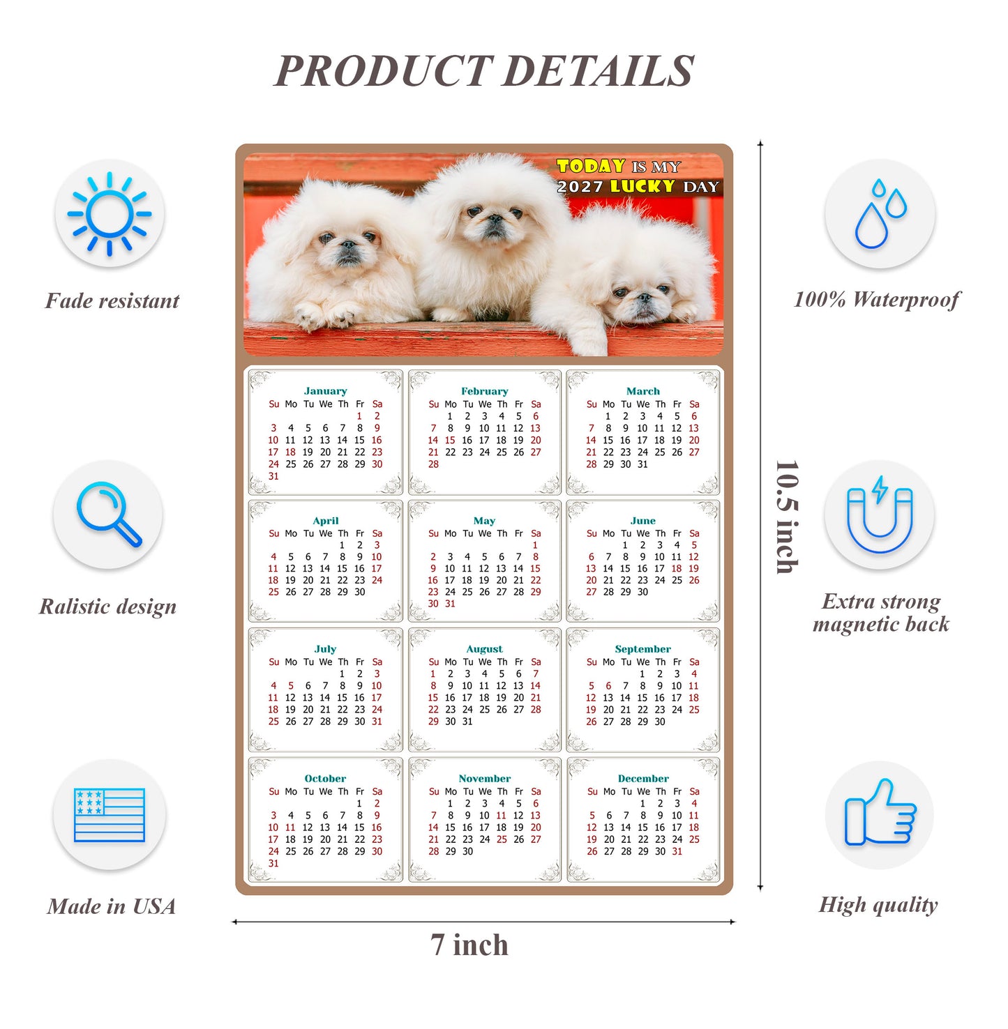 2027 Magnetic Calendar - Today is My Lucky Day (Fade, Tear, and Water Resistant)- Dogs Themed 022