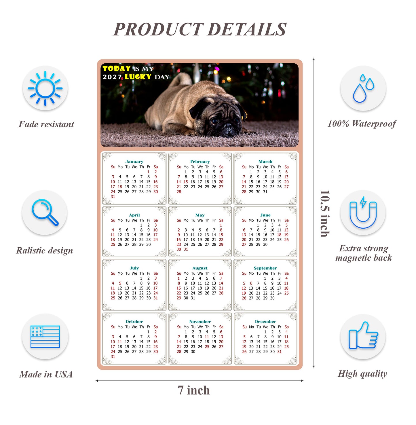 2027 Magnetic Calendar - Today is My Lucky Day (Fade, Tear, and Water Resistant)- Dogs Themed 02