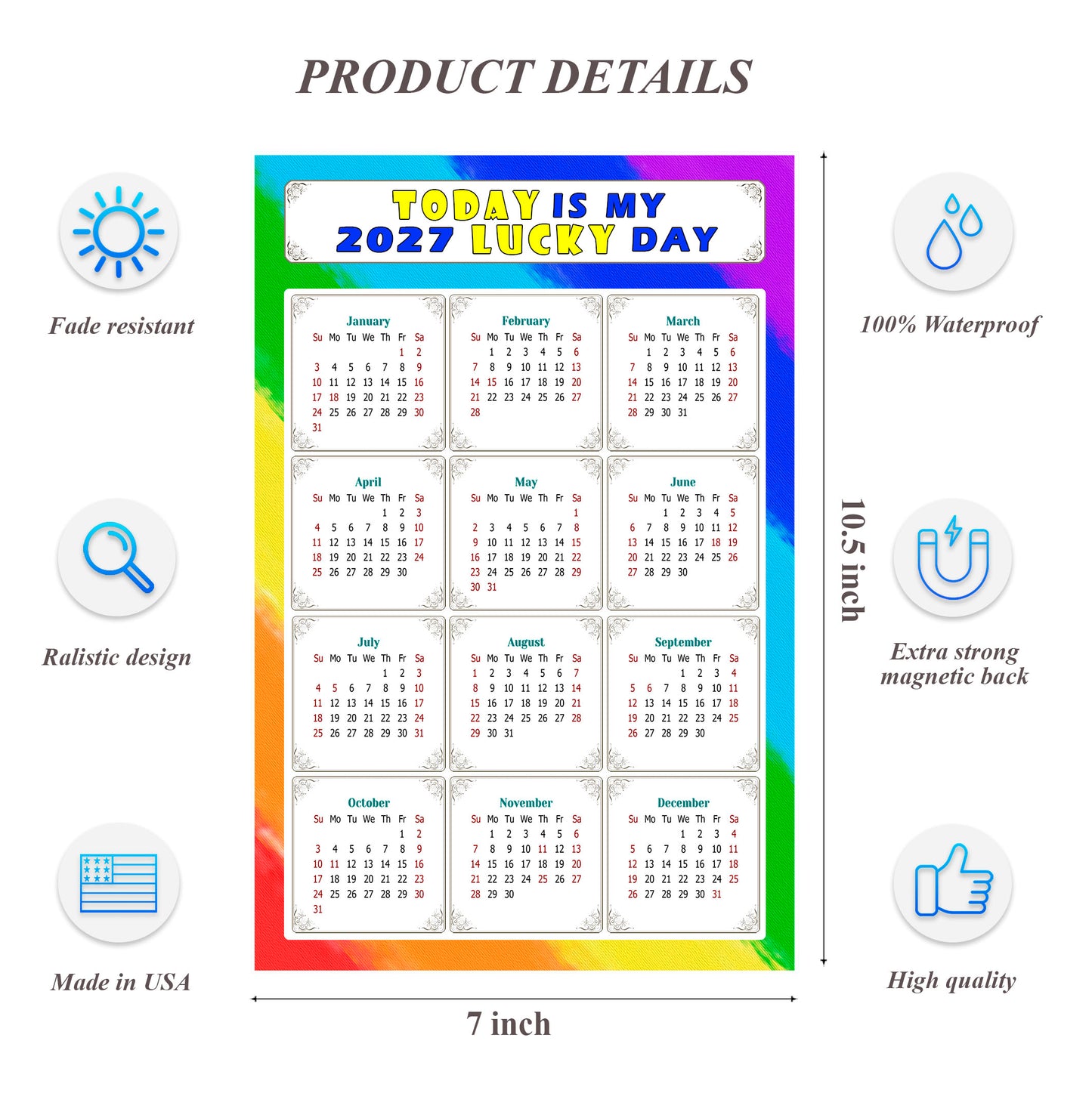 2027 Magnetic Calendar - Calendar Magnets - Today is my Lucky Day - (Fade, Tear, and Water Resistant) - Themed 043