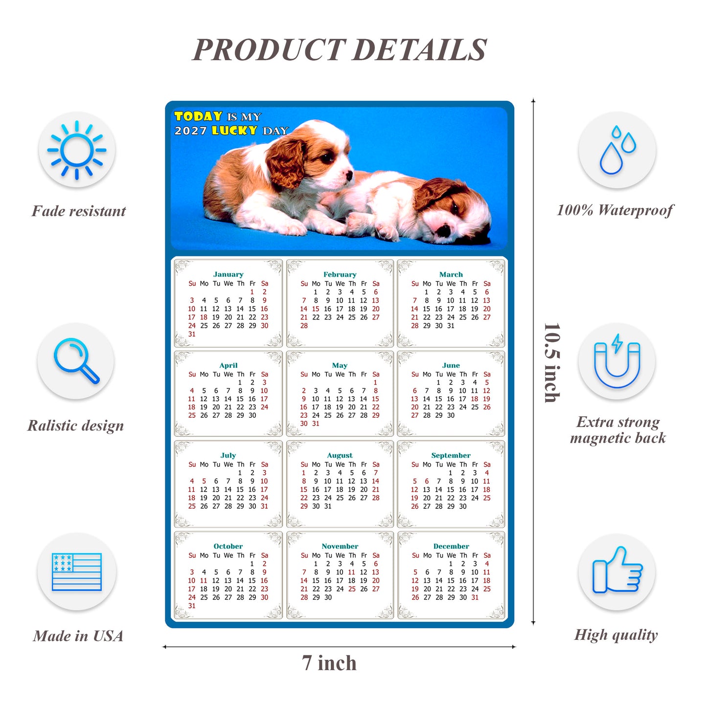 2027 Magnetic Calendar - Today is My Lucky Day (Fade, Tear, and Water Resistant)- Dogs Themed 011