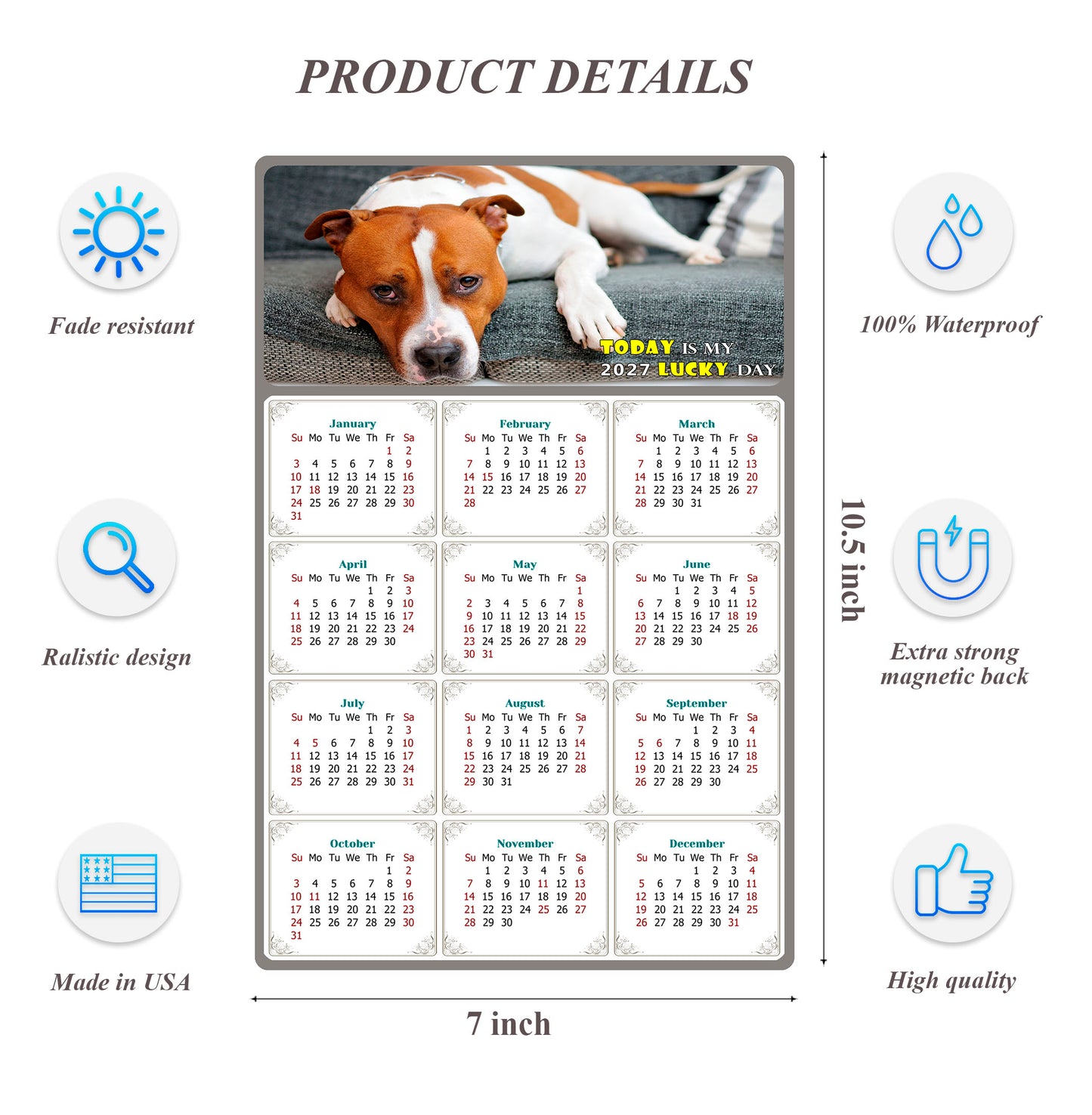 2027 Magnetic Calendar - Today is My Lucky Day (Fade, Tear, and Water Resistant)- Dogs Themed 017