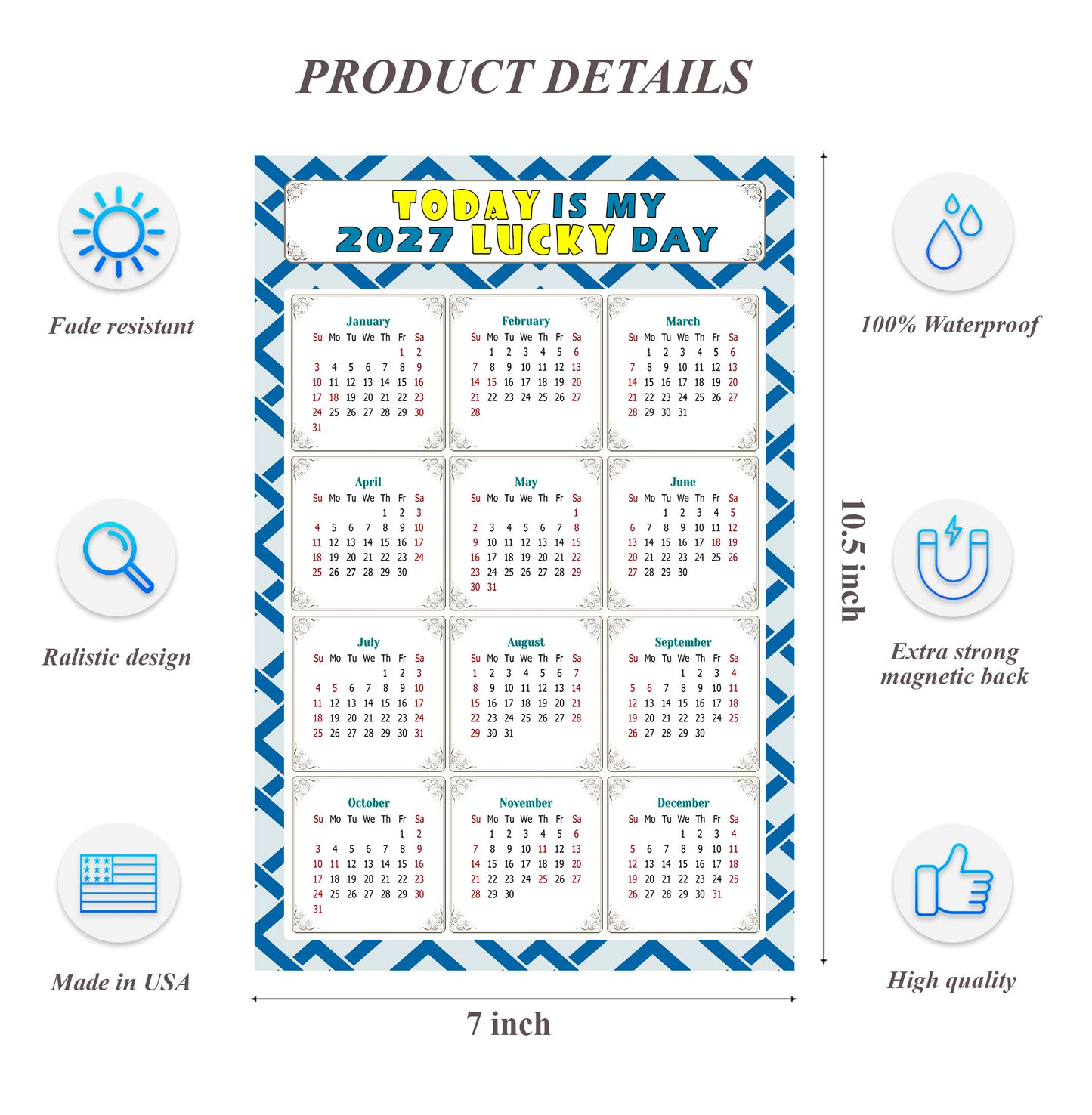 2027 Magnetic Calendar - Calendar Magnets - Today is my Lucky Day - (Fade, Tear, and Water Resistant) - Themed 035