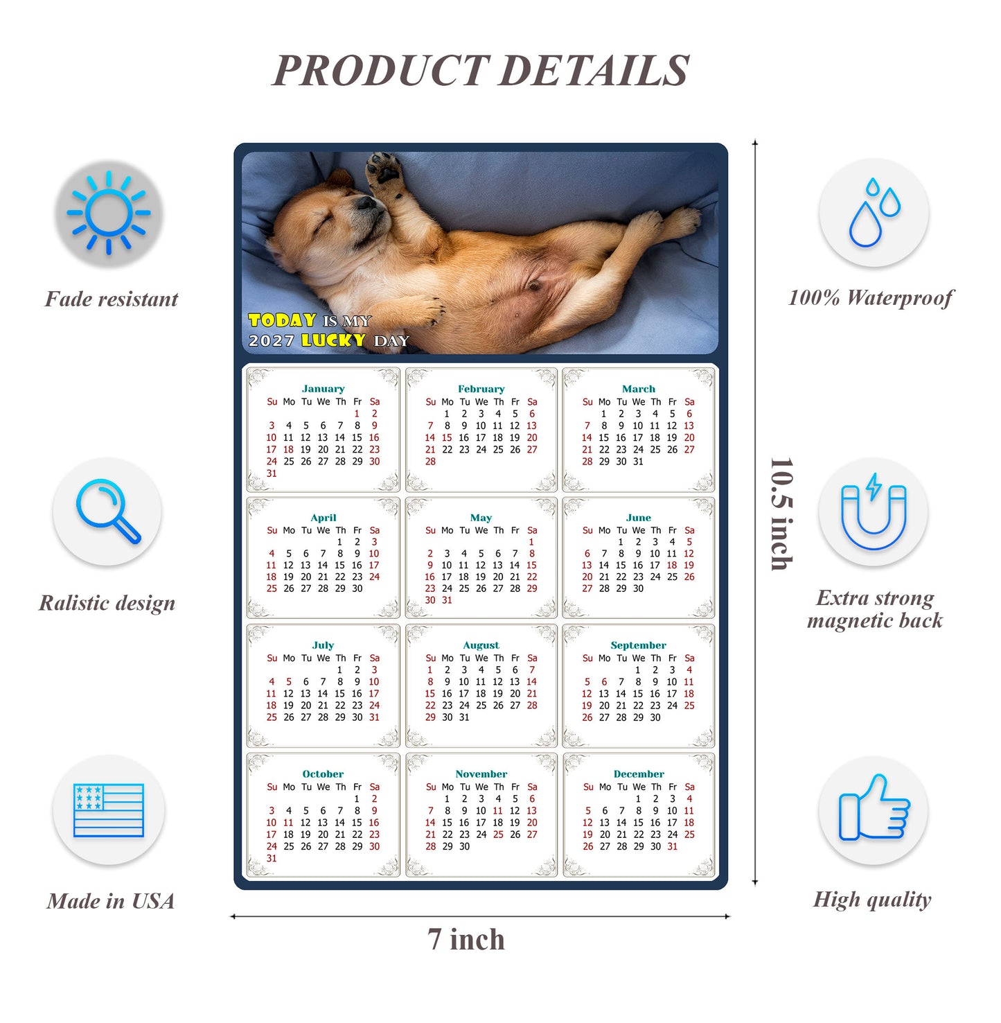 2027 Magnetic Calendar - Today is My Lucky Day (Fade, Tear, and Water Resistant)- Dogs Themed 013