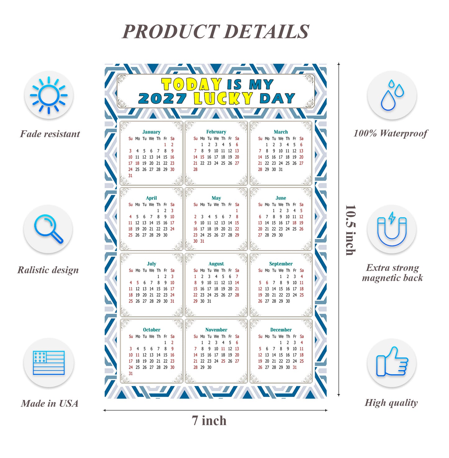2027 Magnetic Calendar - Calendar Magnets - Today is my Lucky Day - (Fade, Tear, and Water Resistant) - Themed 038