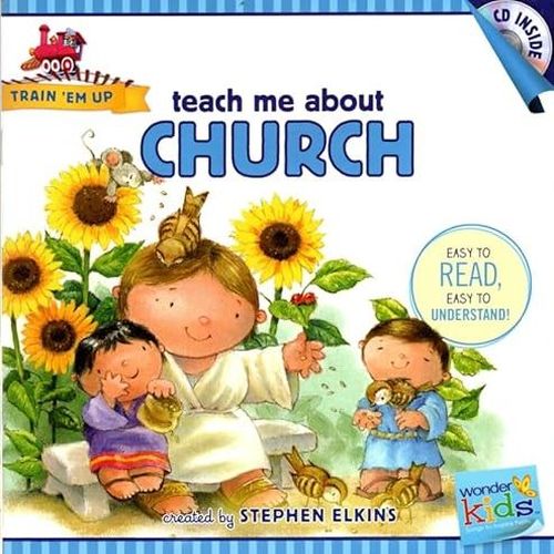 Wonder Kids Train Em Up: Teach Me About The Church Book & CD Sing