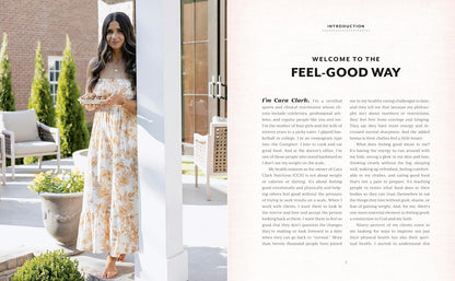 The Feel-Good Way: Simple Recipes for a Better Life. Hardcover Book