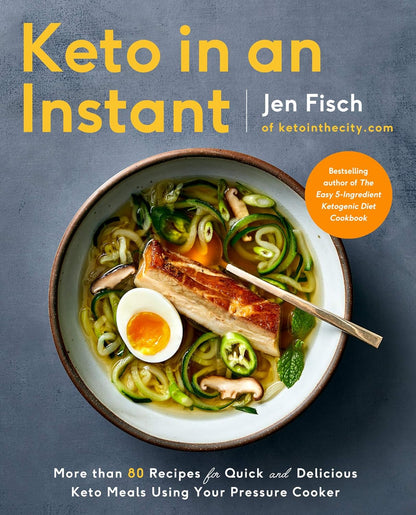 Keto in an Instant: More Than 80 Recipes for Quick . Cookbook