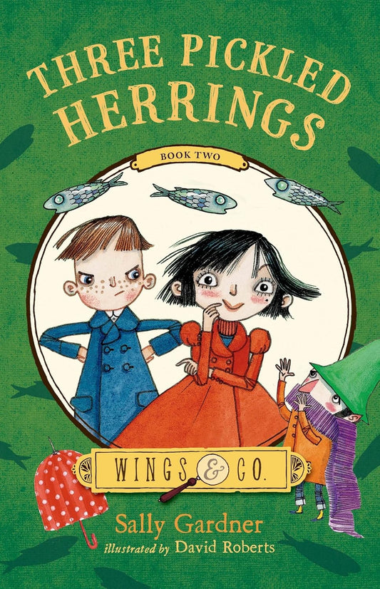 Three Pickled Herrings: Book Two (Wings & Co.) Hardcover Book