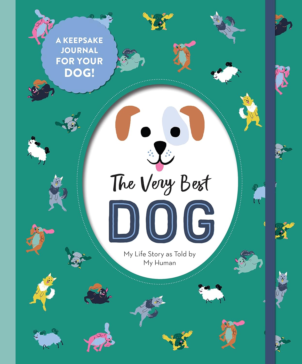 The Very Best Dog: My Life Story as Told by My Human by Workman Hardcover Book