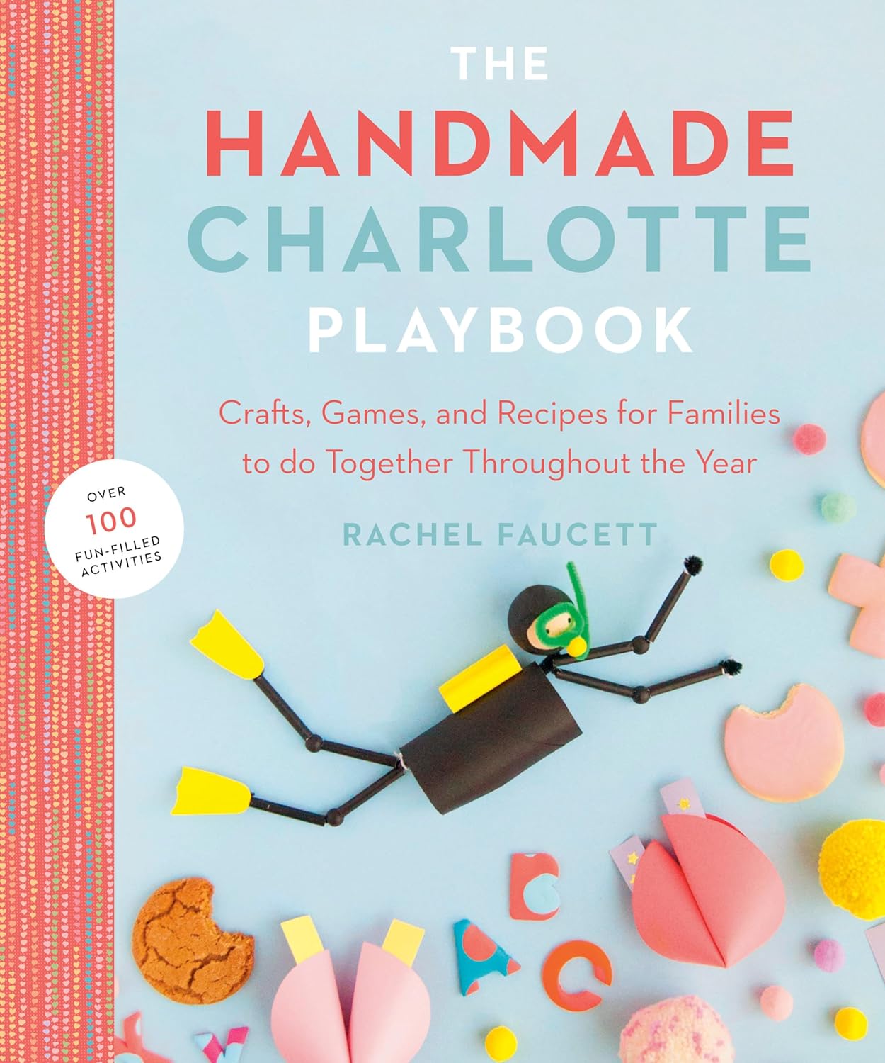 The Handmade Charlotte Playbook: Paperback Book