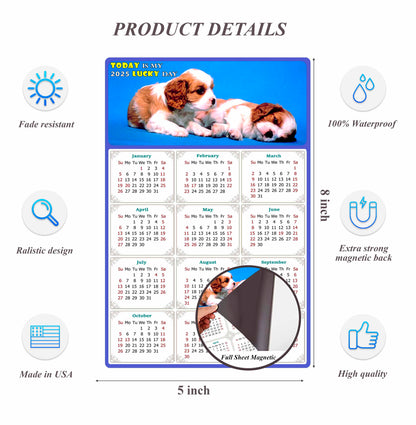 2025 Magnetic Calendar - Today is My Lucky Day (Fade, Tear, and Water Resistant)- Dogs Themed 011
