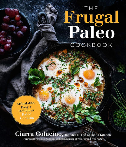 The Frugal Paleo Cookbook: Affordable, Easy & Delicious Paleo Cooking. Book