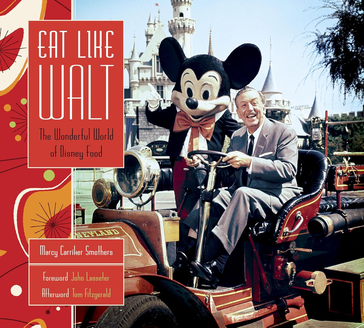 Eat Like Walt: The Wonderful World of Disney Food. Book