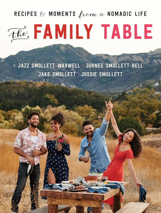 The Family Table: Recipes and Moments from a Nomadic Life. Hardcover Book