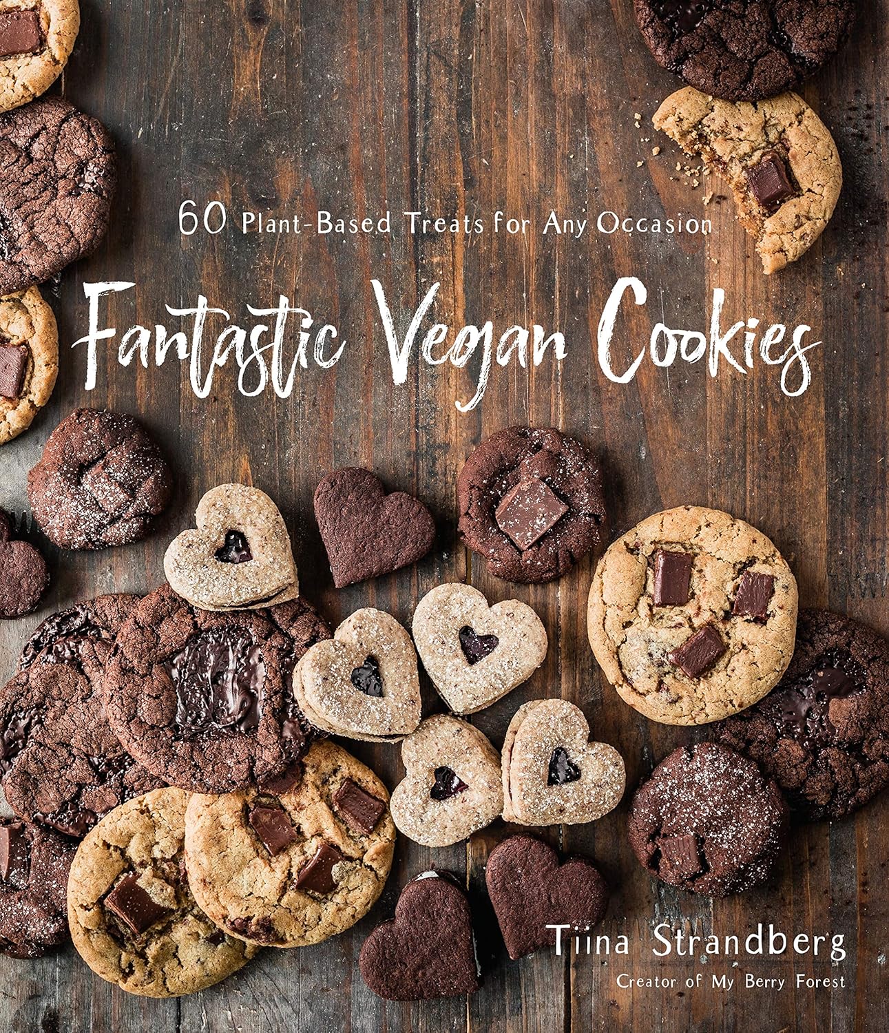 Fantastic Vegan Cookies: 60 Plant-Based Treats for Any Occasion. Paperback Book
