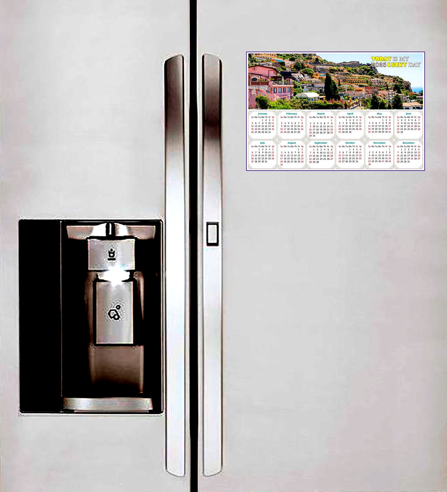 2025 Magnetic Calendar - Calendar Magnets - Today is my Lucky Day (Italy - Taormina Cityscape)
