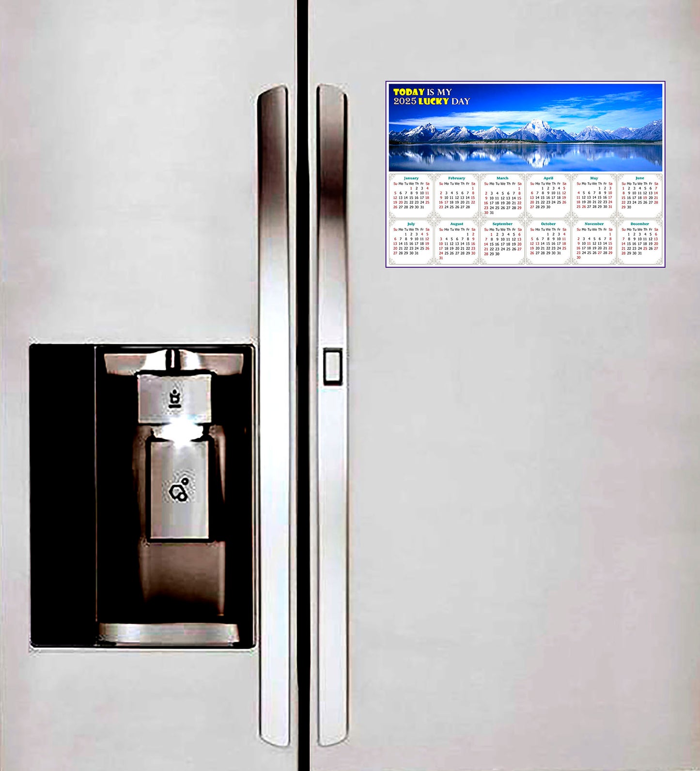 2025 Magnetic Calendar - Calendar Magnets - Today is My Lucky Day - (Jackson Lake Wyoming)