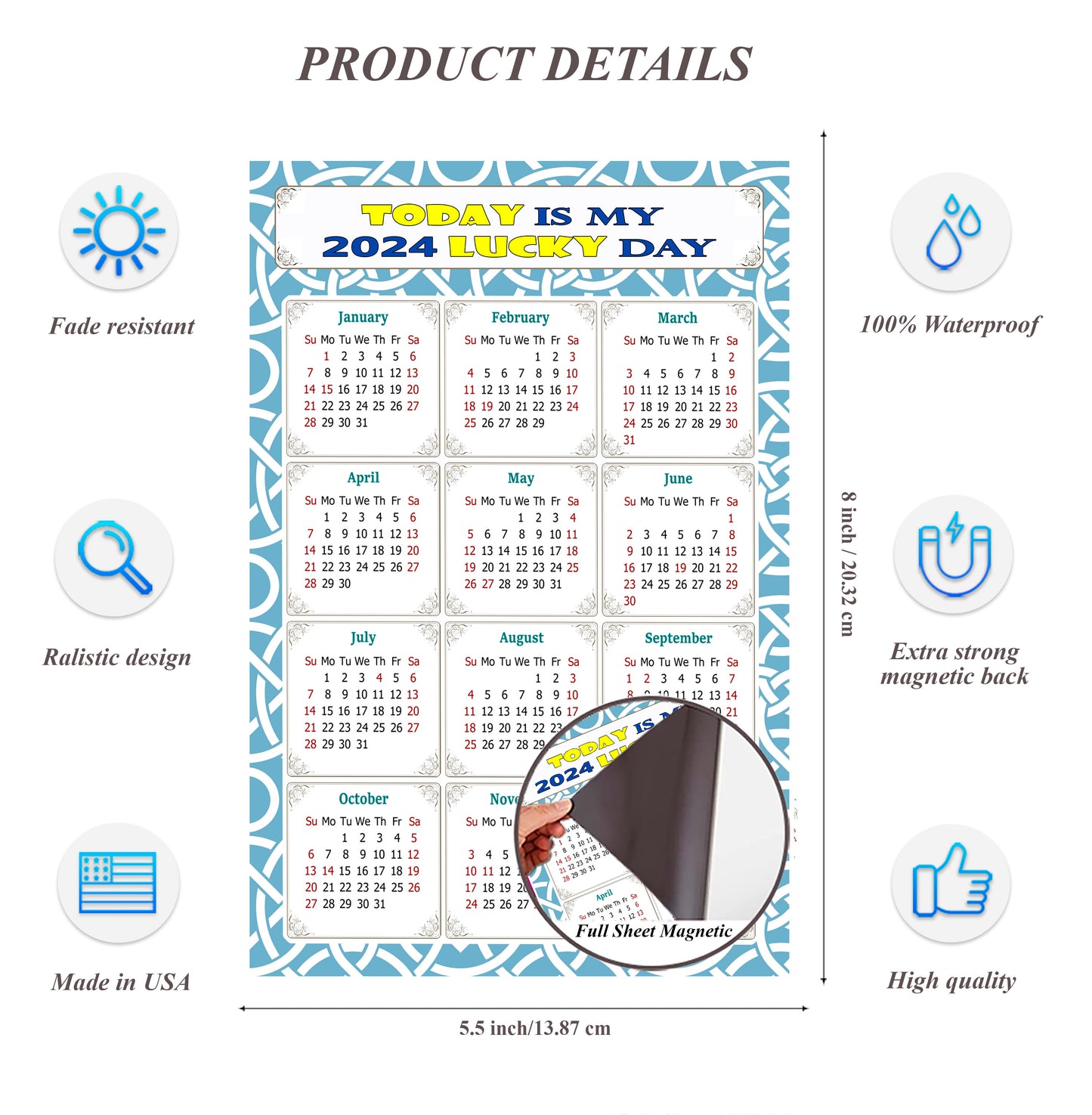 2024 Magnetic Calendar - Calendar Magnets - Today is my Lucky Day - (Fade, Tear, and Water Resistant) - Themed 033
