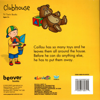 Caillou: Puts Away His Toys (Clubhouse) - Children Book