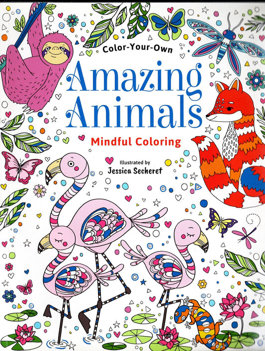 Amazing Animals - Mindful Coloring - Coloring & Activity Book