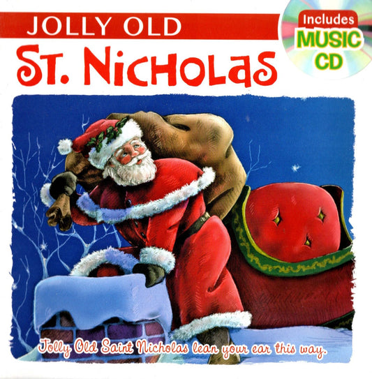 Jolly Old St. Nicholas Christmas Book with Music CD