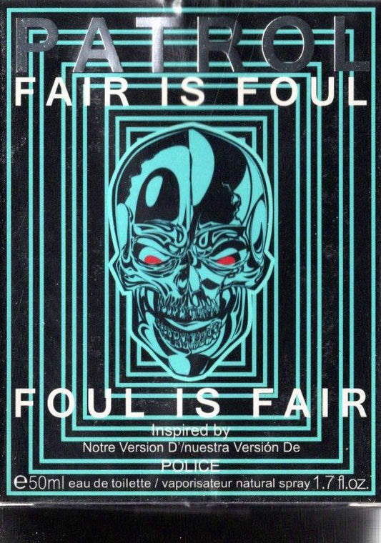 Patrol Fair Is Foul Foul Is Fair Eau De Toilette Natural Spray 1.7 Fl. Oz.