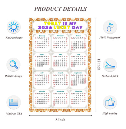 2026 Peel & Stick Calendar - Today is my Lucky Day Removable - 042