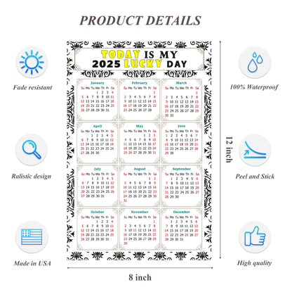 2025 Peel & Stick Calendar - Today is my Lucky Day Removable - 039