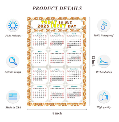 2025 Peel & Stick Calendar - Today is my Lucky Day Removable - 042