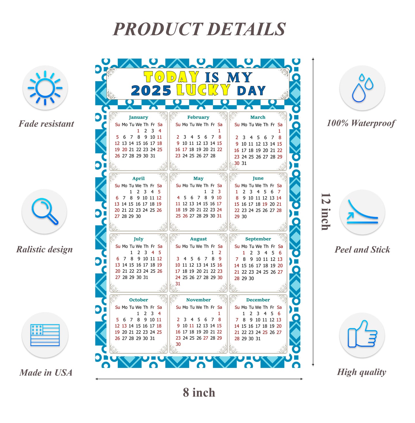 2025 Peel & Stick Calendar - Today is my Lucky Day Removable - 037