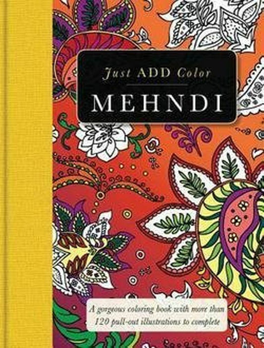 Mehndi : Gorgeous Coloring Books with More Than 120 Pull-Out Illustrations
