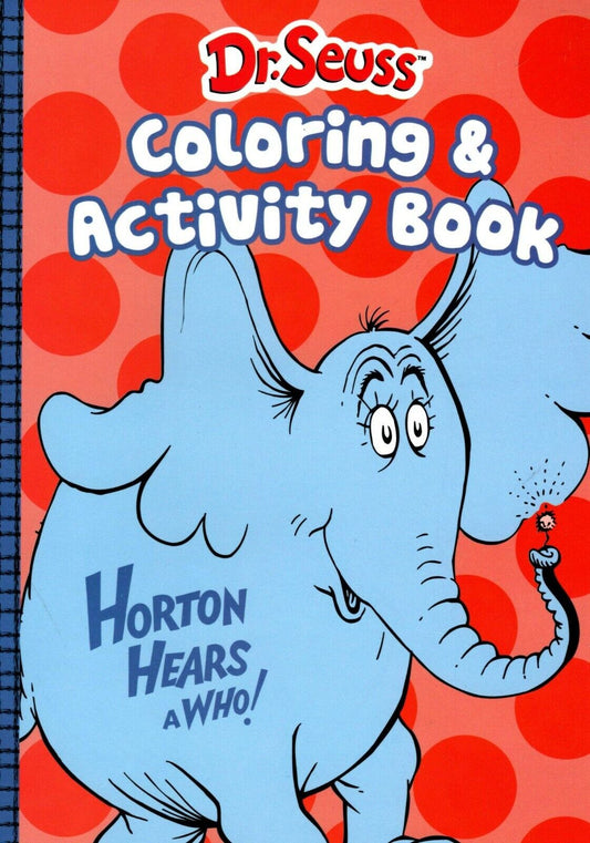 Dr. Seuss Coloring & Activity Book - Horton Hears a Who!