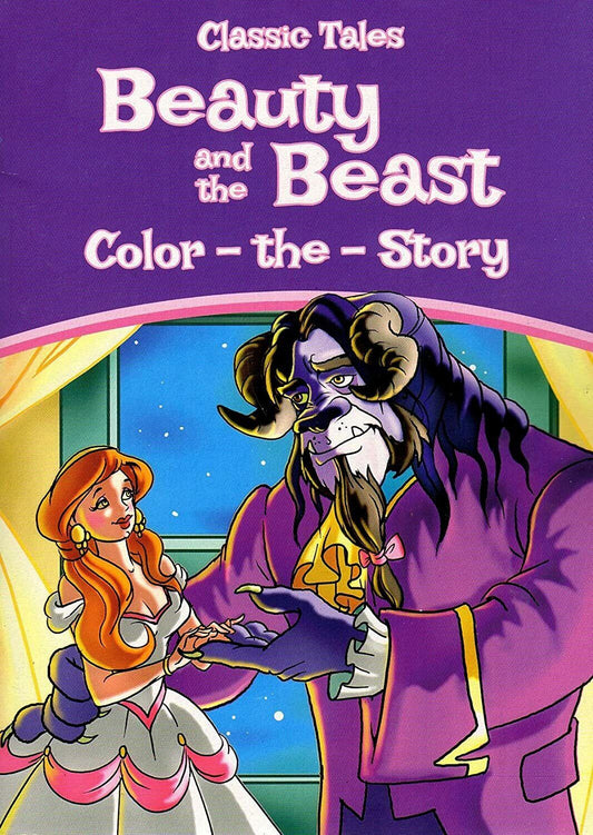 Classic Tales - Beauty and the Beast - Color The Story - Coloring Book