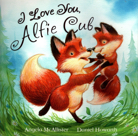 I Love You, Alfie Cub - Children's Book