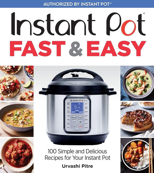 Instant Pot Fast & Easy Paperback Book