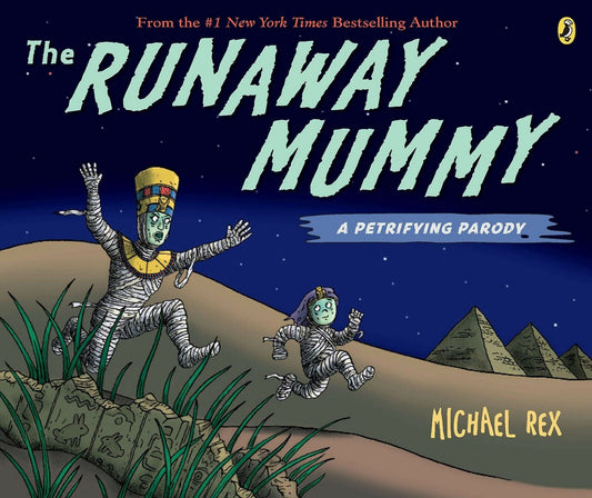 Runaway Mummy: a Petrifying Parody Children Book