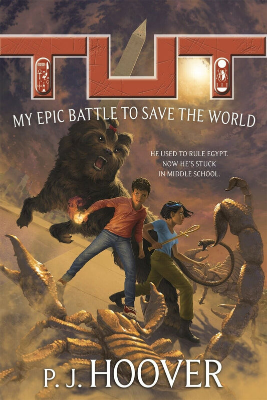 Tut: My Epic Battle to Save the World (Tut: My Immortal Life) Children Book