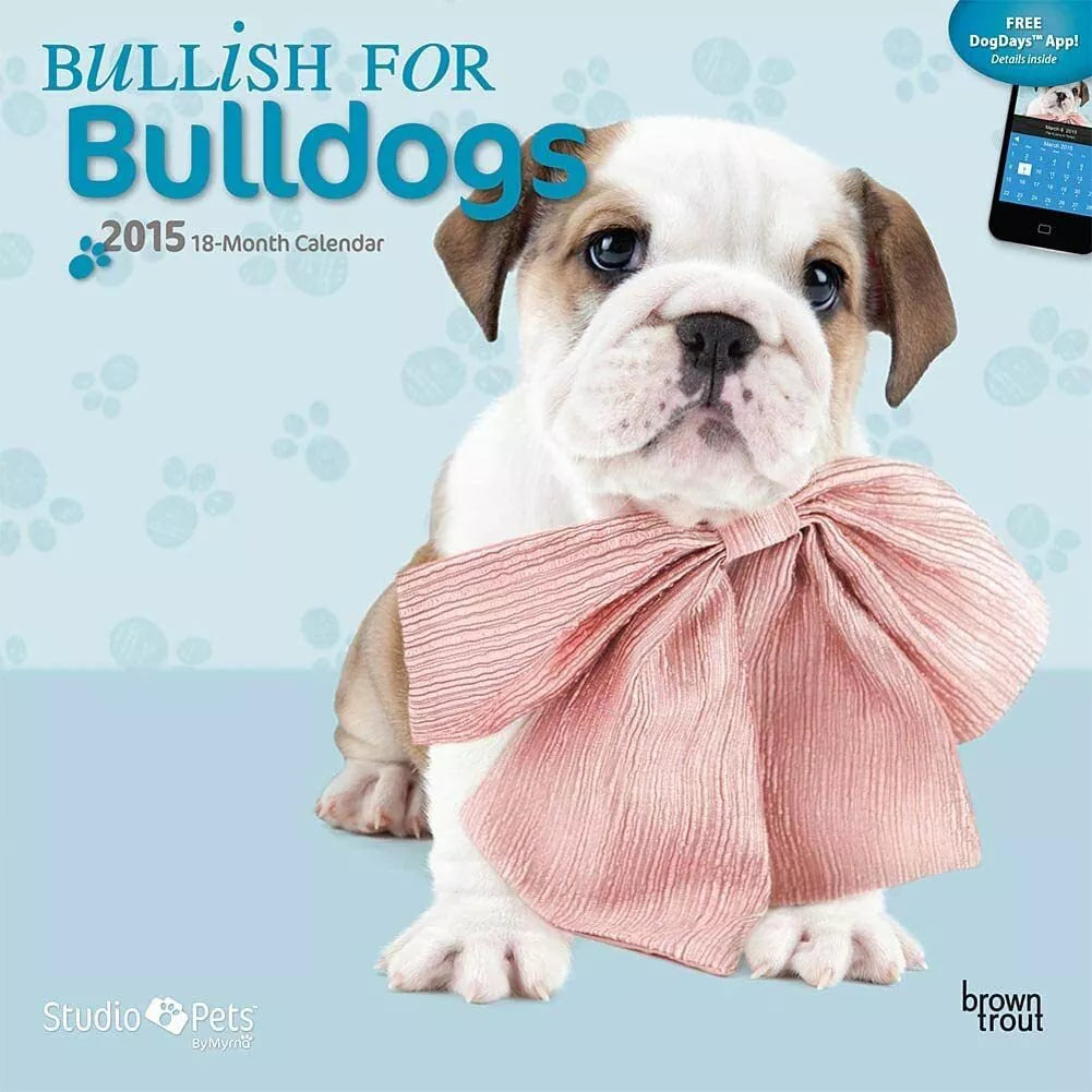 Myrna Bullish for Bulldogs 2015 Wall Calendar