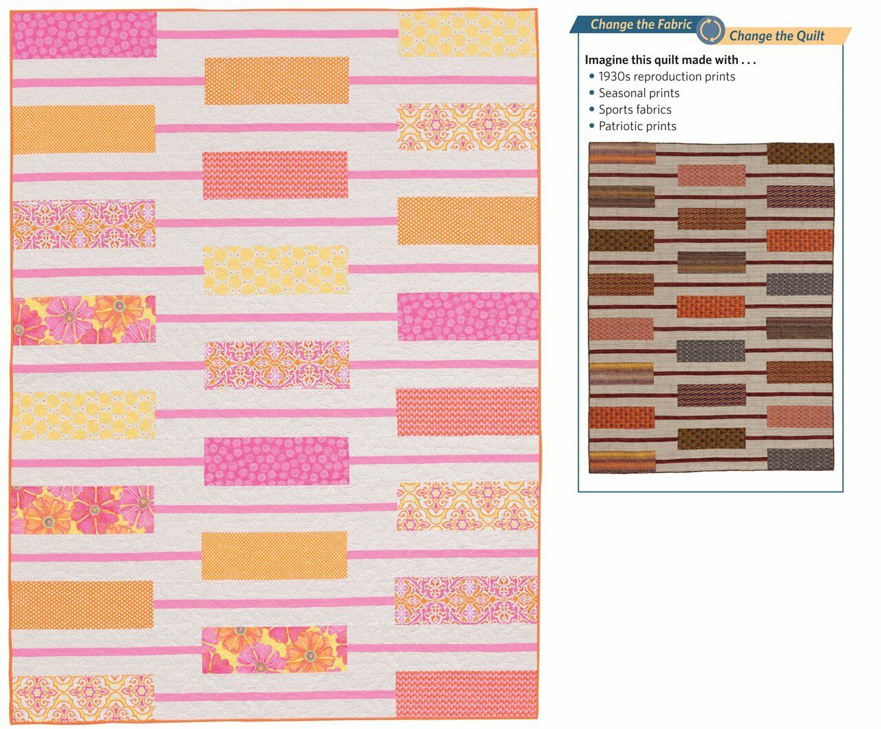 Fabric Play: Change the Fabric, Change the Quilt Paperback Book