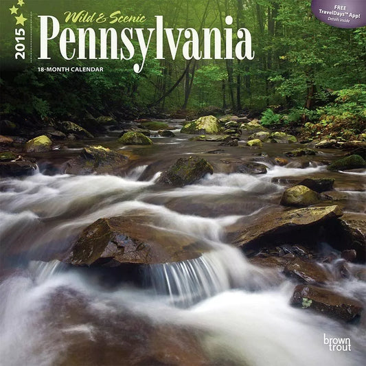 Wild & Scenic Pennsylvania 2015 Wall Calendar