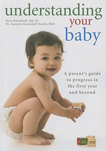 Understanding your baby: A parent's guide to progress Paperback Book
