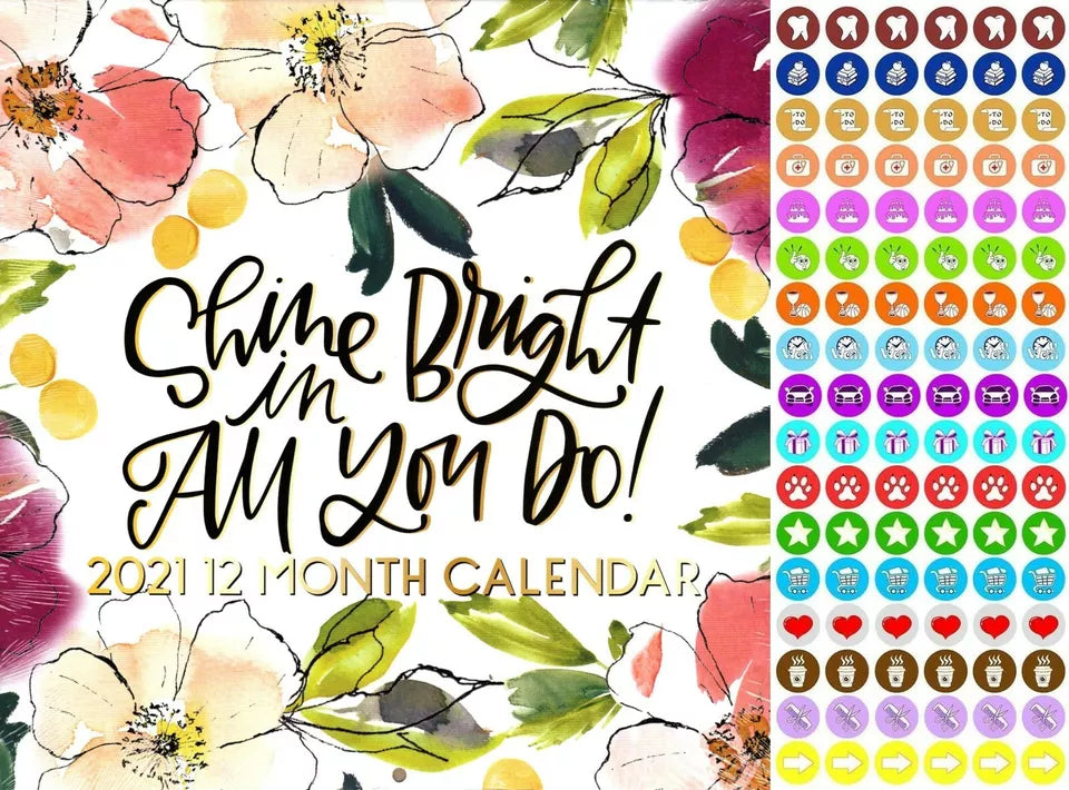 2021 12 Month Wall Calendar - Shine Bright in Am You Do! - with 100 Stickers