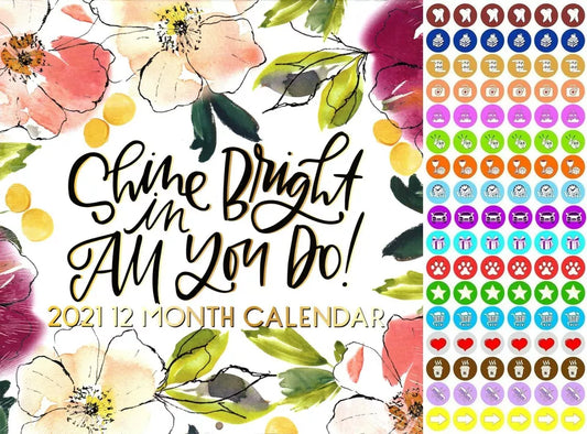 2021 12 Month Wall Calendar - Shine Bright in Am You Do! - with 100 Stickers