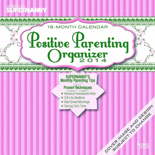 SuperNanny Positive Parenting Organizer 2014 Wall Calendar