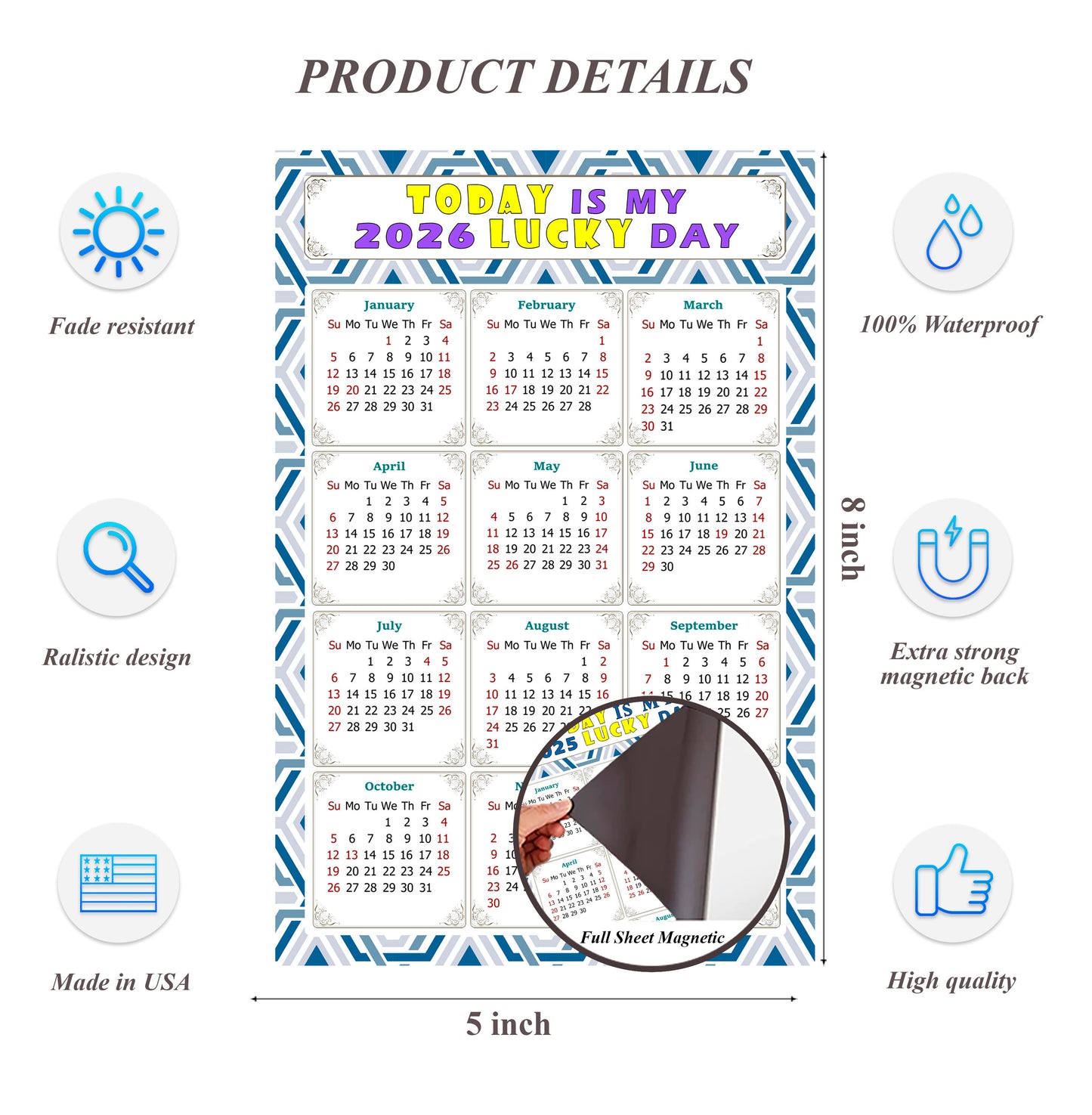 2026 Magnetic Calendar - Calendar Magnets - Today is my Lucky Day - (Fade, Tear, and Water Resistant) - Themed 038