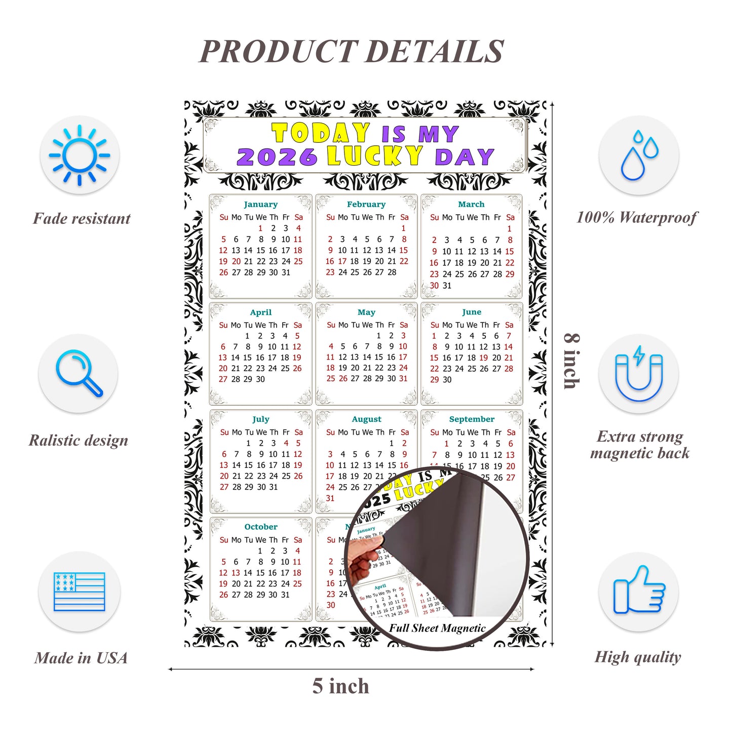 2026 Magnetic Calendar - Calendar Magnets - Today is my Lucky Day - (Fade, Tear, and Water Resistant) - Themed 039